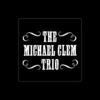 The Michael Clem Trio