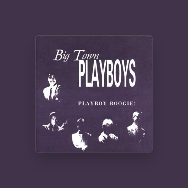 Big Town Playboys