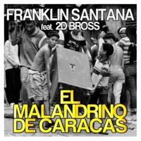 El Malandrino de Caracas (feat. 2D Bross) [Radio Edit]