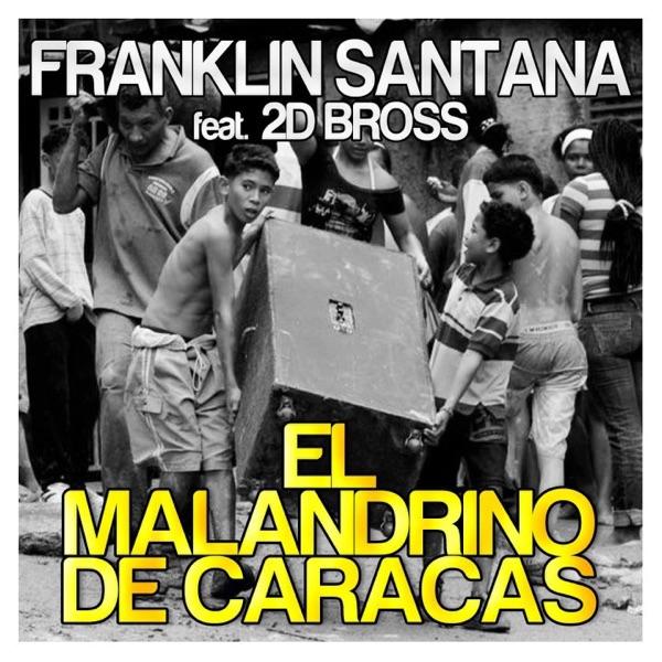 El Malandrino de Caracas (feat. 2D Bross) [Radio Edit]