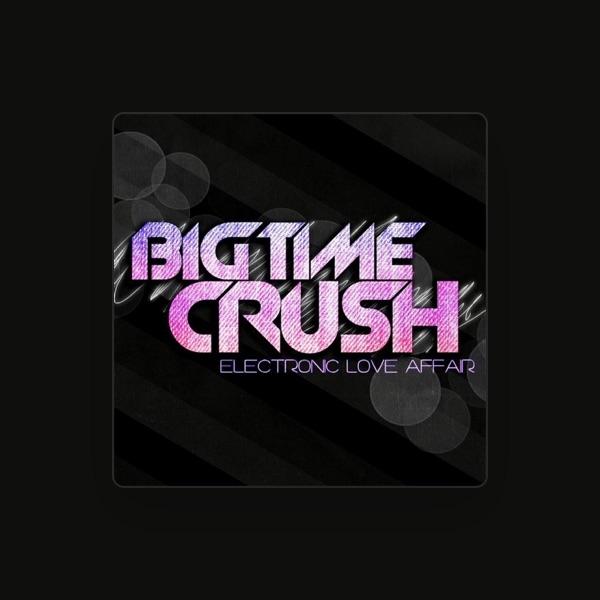 Big Time Crush