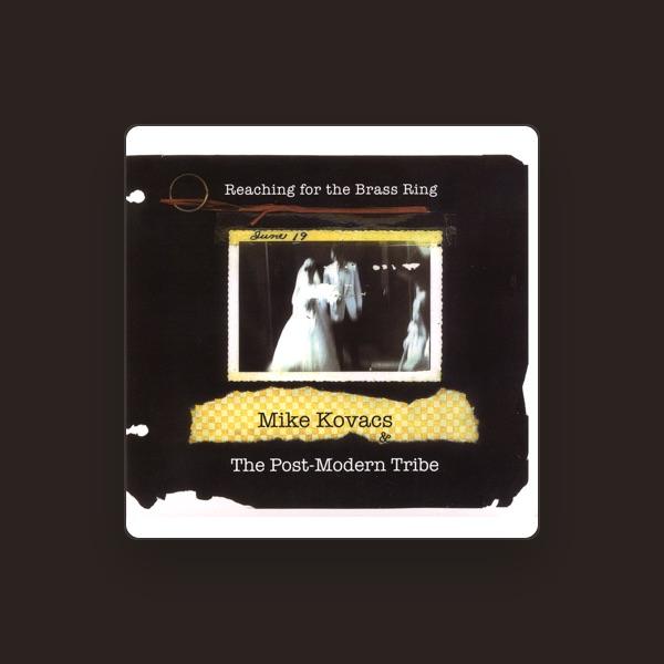 Mike Kovacs & The Post-Modern Tribe