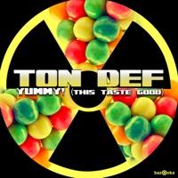 Yummy (This Taste Good) [Original Mix]