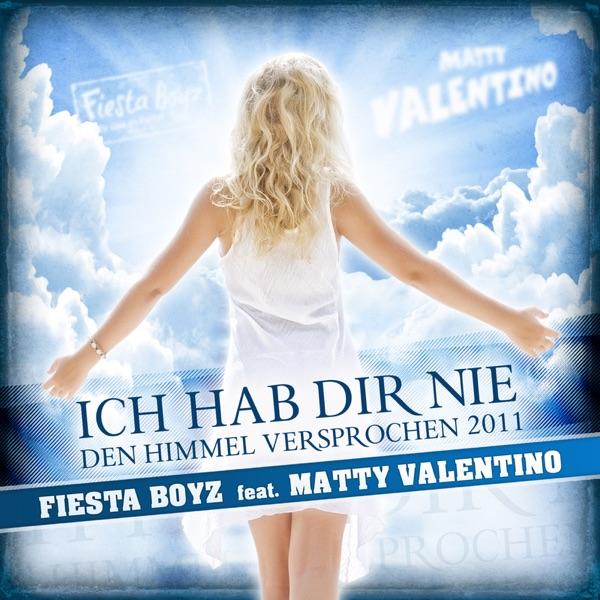 Ich hab dir nie den Himmel versprochen (feat. Matty Valentino)