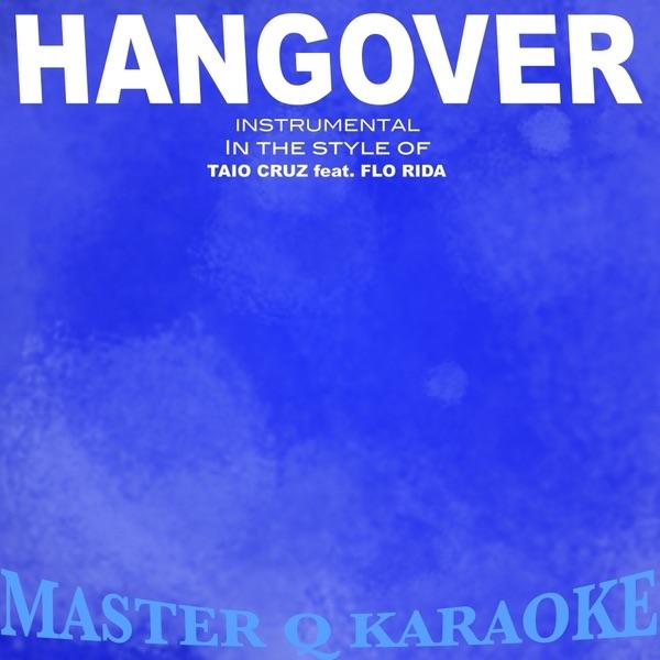 Hangover (Taio Cruz feat. Flo Rida Tribute) [Instr