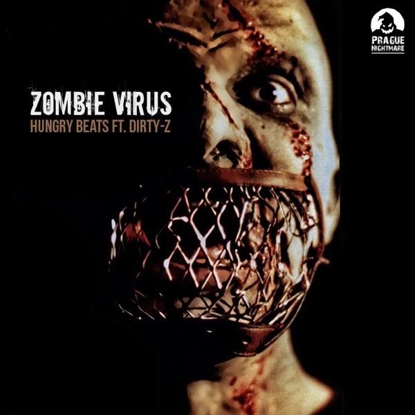 Zombie Virus (feat. Dirty-Z)