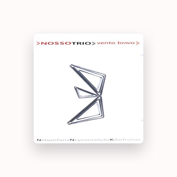 Nosso Trio - Nelson Faria, Kiko freitas, Ney Conceição