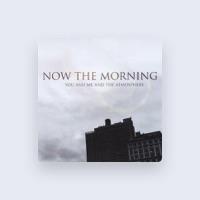 Now The Morning