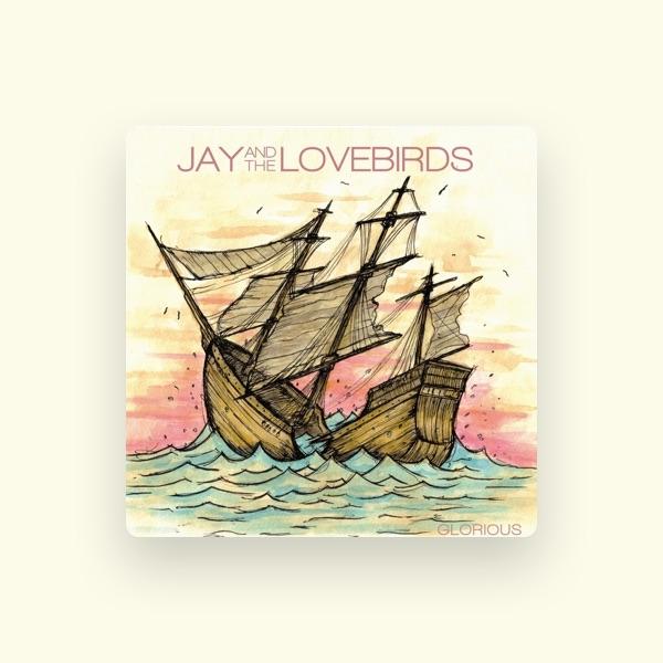 Jay and the Lovebirds