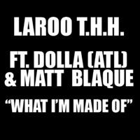 What I'm Made Of (Street)