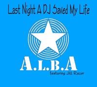 Last Night a DJ Saved My Life (feat. Jill Razer) [Alba International Club Mix]