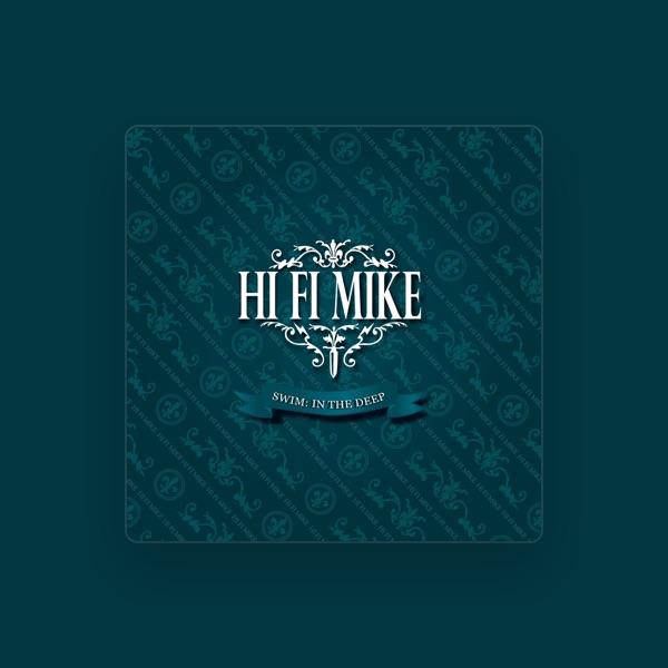Hi Fi Mike