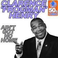 Ain't Got No Home (Digitally Remastered)