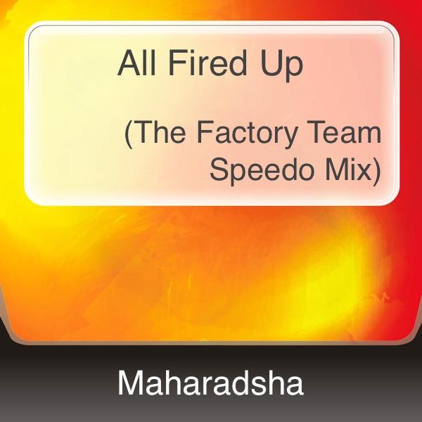 All Fired Up (The Factory Team Speedo Mix)