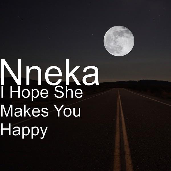 I Hope She Makes You Happy