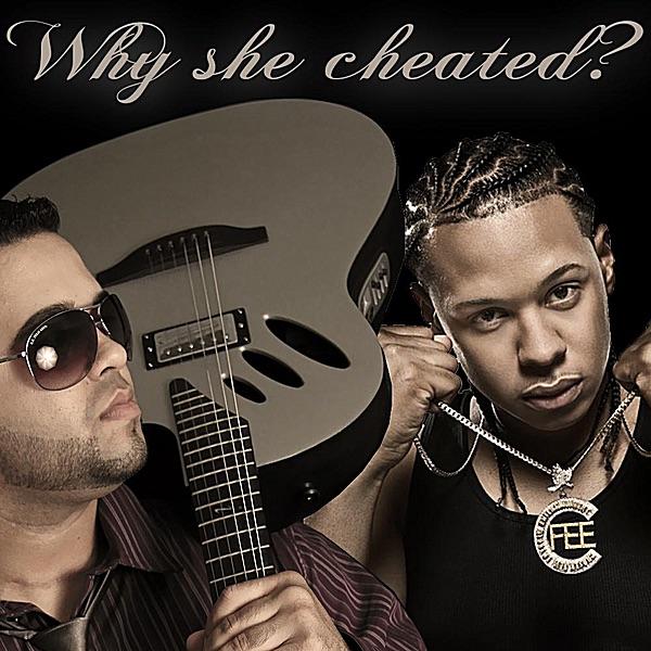 Why she cheated (Feat. Fuego)