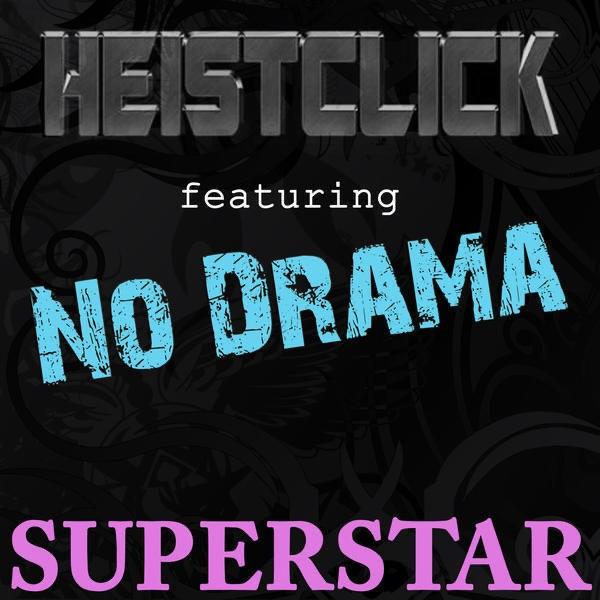 Superstar Featuring No Drama (Freddy Retro Remix)