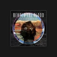 Behold the Flood