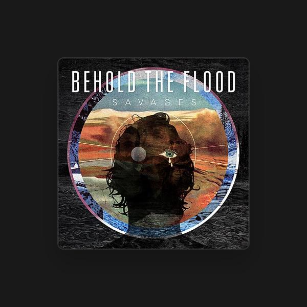 Behold the Flood