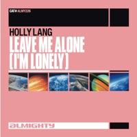 Leave Me Alone (I'm Lonely) (Almighty 12" Anthem Mix)