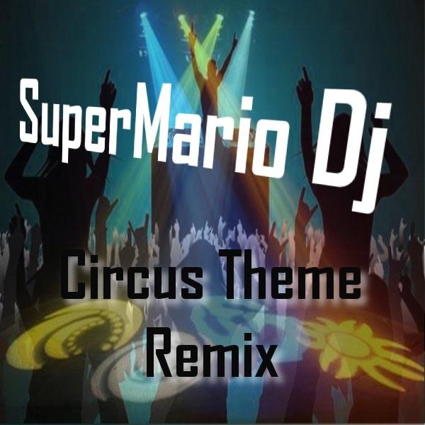 Circus Theme Remix
