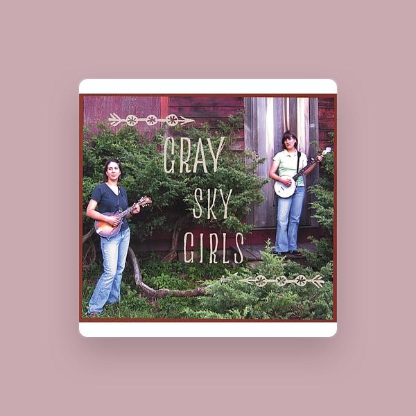 Gray Sky Girls