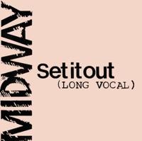Set It Out (Long Version)