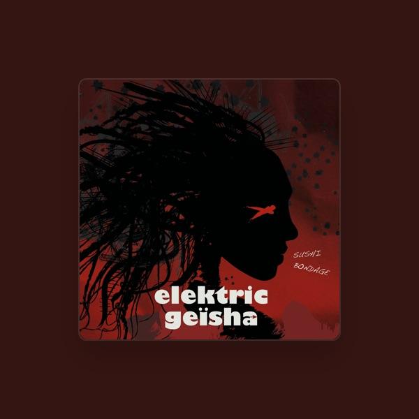 Elektric GEISHA