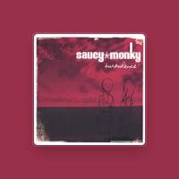 Saucy Monky