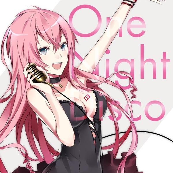 One Night Disco (feat. 巡音ルカ)