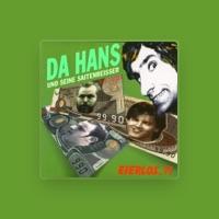 DA HANS UND SEINE SAITENREISSER