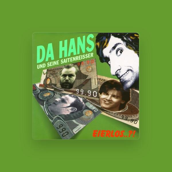 DA HANS UND SEINE SAITENREISSER