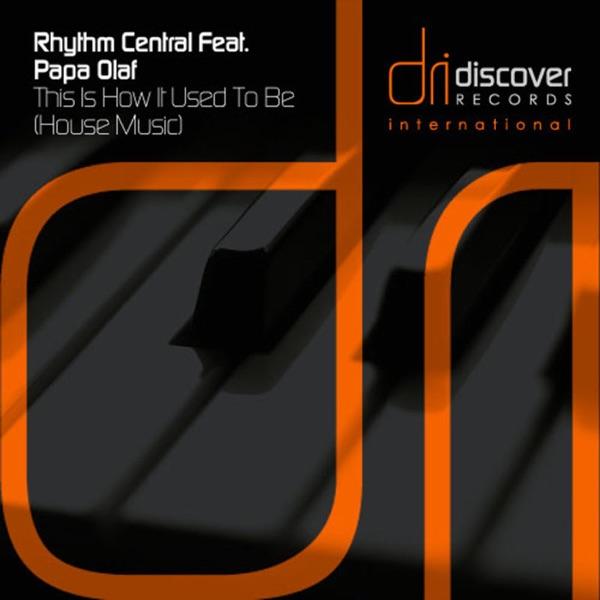 This Is How It Used To Be (House Music) (George Kafetzis James Blond Philjon Mix) [feat. Papa Olaf]