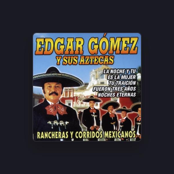 Edgar Gómez y sus Aztecas