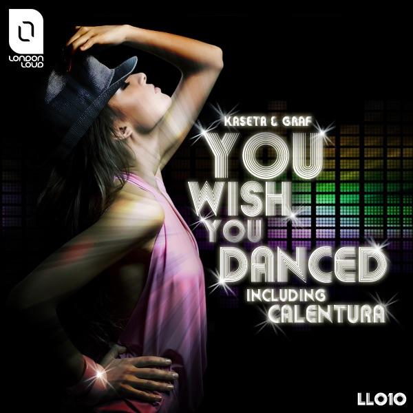 You Wished You Danced (Original Mix)