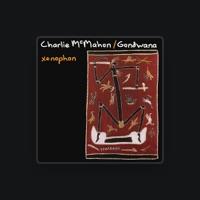 Charlie McMahon / Gondwana