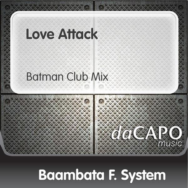 Love Attack (Batman Club Mix)
