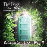 Relaxation God's Way II (Music Only)