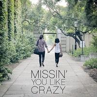 Missin' You Like Crazy (feat. Carissa Rae)