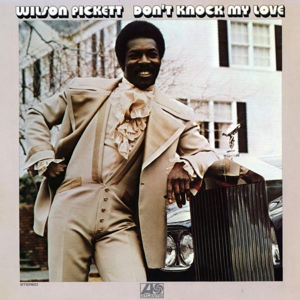 Don't Knock My Love, Pt. 1 (Remastered Single Version)