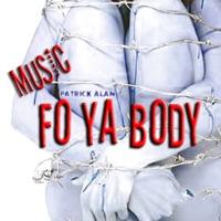 Music Fo Ya Body (Salivia Comandos Remixxxed) [feat. Patrick Alan]