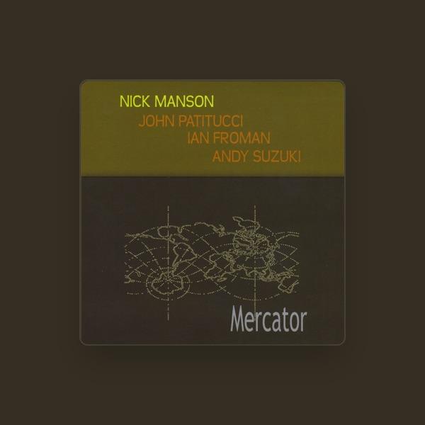 Nick Manson, John Patitucci, Ian Froman, Andy Suzuki