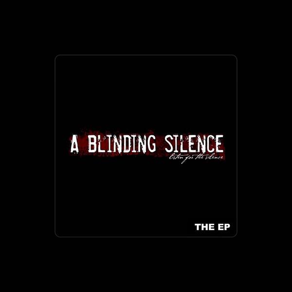 A Blinding Silence
