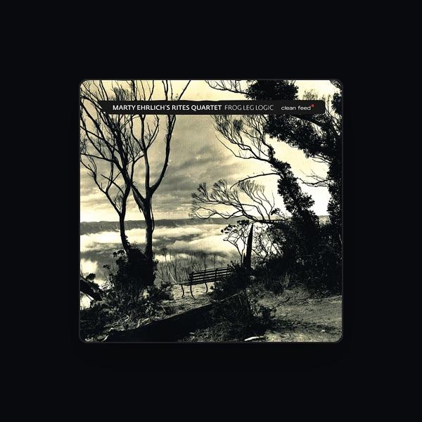 Marty Ehrlich's Rites Quartet