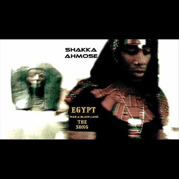 Egypt Was a Black Land (The Song)