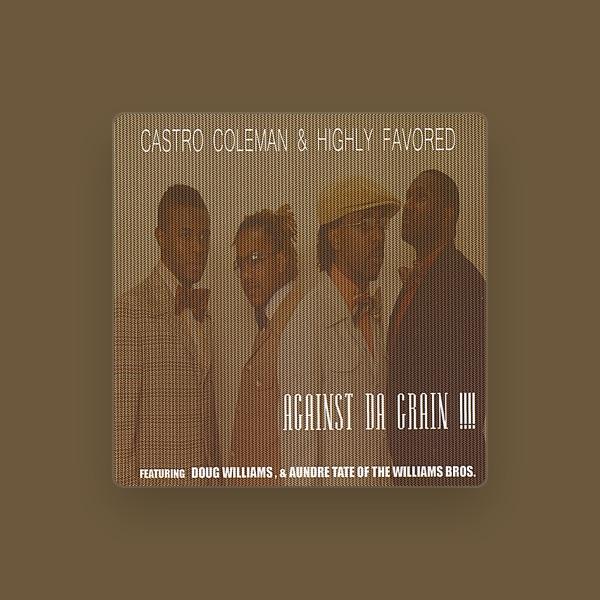 Castro Coleman & Highly Favored