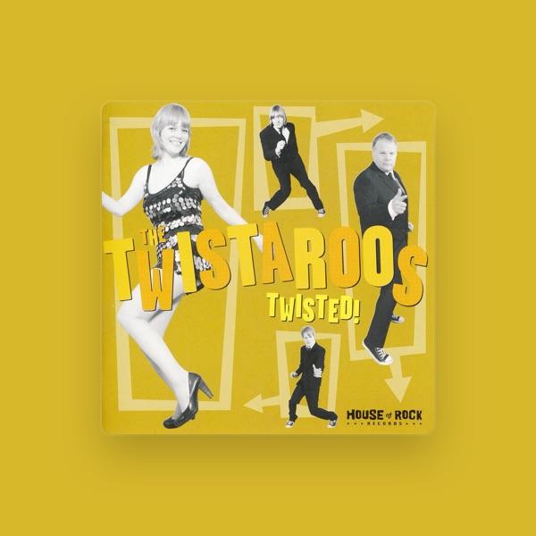 The Twistaroos