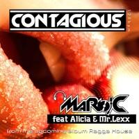 Contagious by Mario C featuring Alicia and Mr Lexx