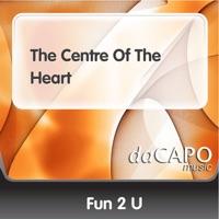 The Centre of the Heart