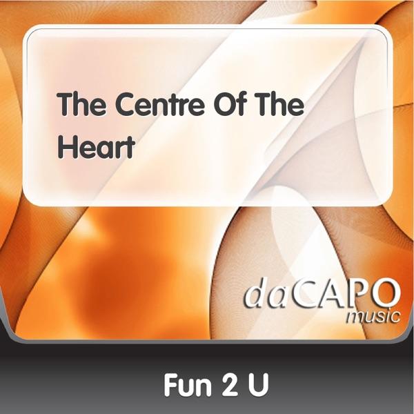 The Centre of the Heart